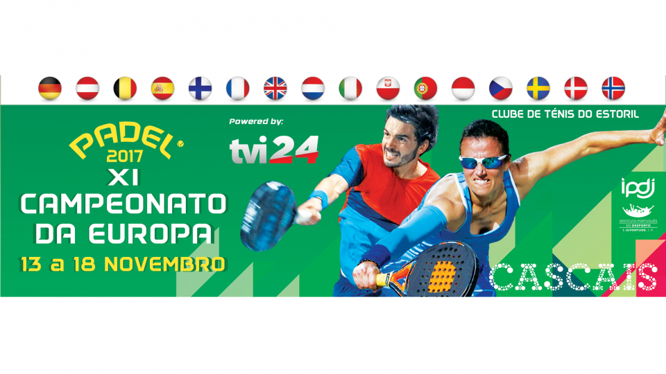 A TVI 24 apoia a 11ª Edição do Campeonato Europeu de Padel