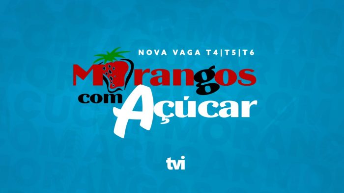 MORANGOS COM AÇÚCAR T4 | T5 | T6