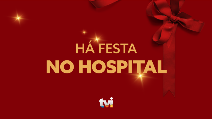 HÁ FESTA NO HOSPITAL